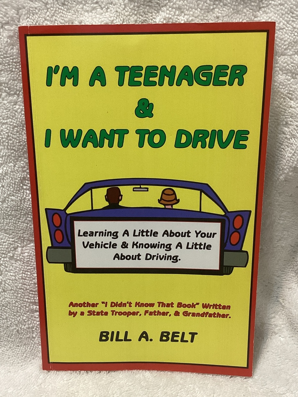 I’m A Tennager & I Want To Drive paperback book